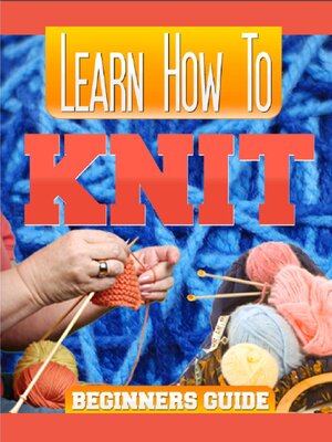 cover image of Learn How to Knit